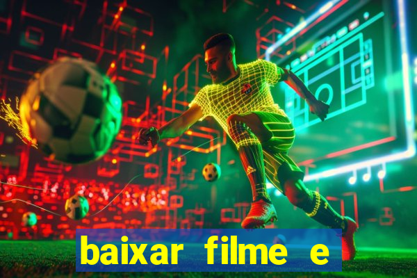 baixar filme e series mp4